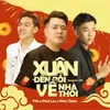 Xuân Đến Rồi Về Nhà Thôi