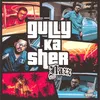 About Gully Ka Sher Song