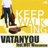 About Keep walking Song