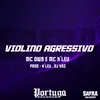 Violino Agressivo