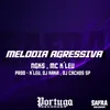 MELODIA AGRESSIVA