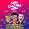 About Cum Cắc Cùm Cum Song