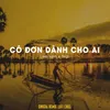 About Cô Đơn Dành Cho Ai Song