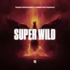 About Super Wild Song