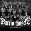 About Barrio Muscle Song