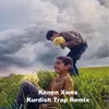 About Kenen Xwes (Kurdish Trap Remix) Song