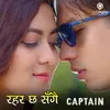 About Rahar Chha Sangai (From "Captain") Song