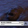 About Blvck Terror Song