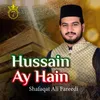 About Hussain Ay Hain Song