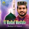 About Al Madad Mustafa Song