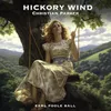 About Hickory Wind Song
