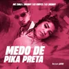 About Medo de Pika Preta Song