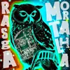 About Rasga-Mortalha Song