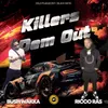 About Killers Dem Out Song