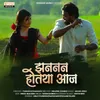 About Zhanana Hotaya Aaj Song