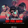 About Da Cavalgada Off Pro Amor Song