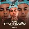 About Vai Thuthucão Song