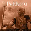 About Pakheru Song