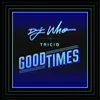 About Good Times Song