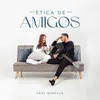 About Ética de Amigos Song