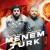 About Menem Türk Song