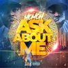 About Ask About Me Song