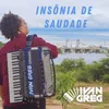 About Insônia de Saudade Song