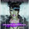 About Drunkin Confidence Song