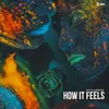 About How It Feels Song