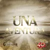 About Una Aventura Song