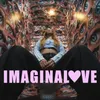 About Imaginalove Song