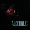 ALCOHOLIC