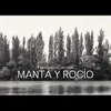 About Manta y rocío Song