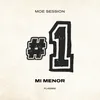 Moe Session #1 - Mi Menor