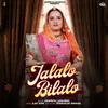 About Jalalo Bilalo Song