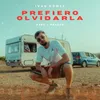 About PREFIERO OLVIDARLA Song