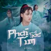 About Phai Sắc Tím Song