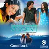 About Good Luck (From "Manjari") Song