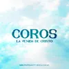 About Coros La Venida de Cristo Song