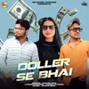 About Doller Se Bhai Song