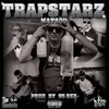 About TRAPSTARZ Song