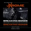 About Breaking Bonds Song