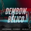 About DEMBOW BÉLICO Song