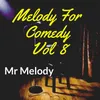 About Melody For Comedy, Vol. 8 Song