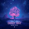 Energy Rave