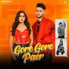 About Gore Gore Paer Song