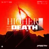 About Higher Than Death Song