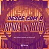 About DESCE COM A BUNDA NO CHÃO Song