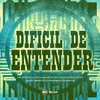 DIFICIL DE ENTENDER