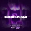 About MELODIA AGRESSIVA Song